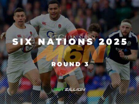 Six Nations Betting Odds 2025 .
